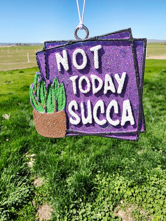 Not Today Sccca Car Freshie- Scent 1000 Wished