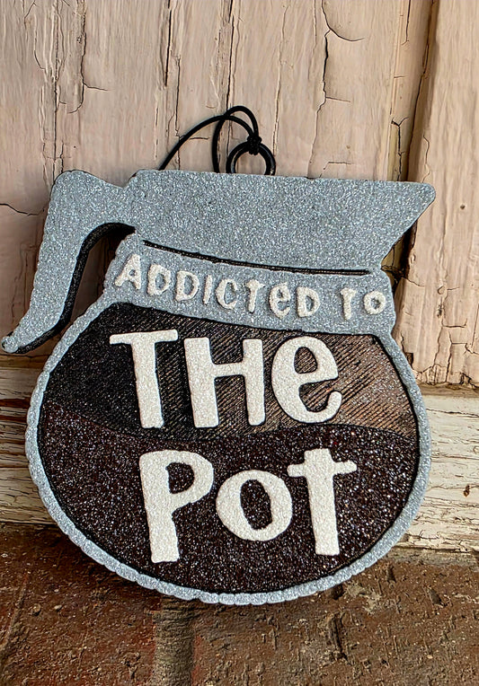 Addicted to the pot car freshie- Scent Snickerdoodle
